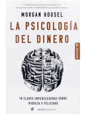 La Psicología Del Dinero