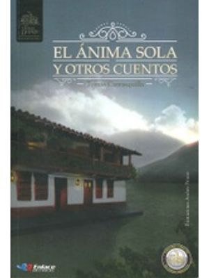 Kit El Anima Sola Y Otros Cuentos