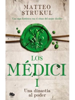 Los Medici 1 Una Dinastia Al Poder