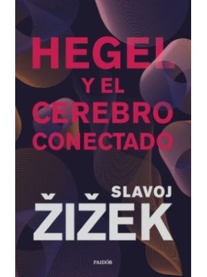 Hegel Y El Cerebro Conectado