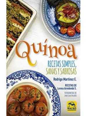 Quinoa Recetas Simples Sanas Y Sabrosas