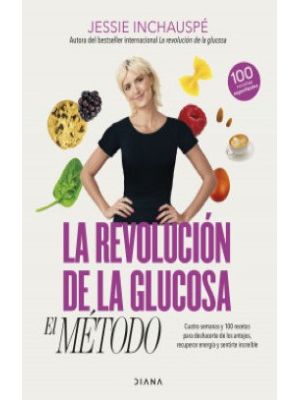 La Revolucion De La Glucosa El Metodo