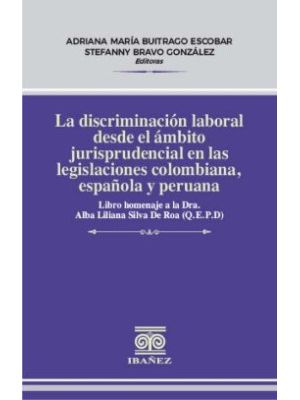 La Discriminacion Laboral Desde El Ambito Jurisprudencial En Las Legislaciones