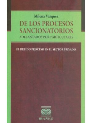 De Los Procesos Sancionatorios Adelantados Por Particulares