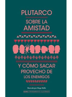 Sobre La Amistad Y Como Sacar Provecho De Los Enemigos