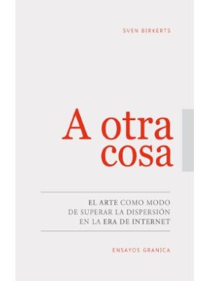 A Otra Cosa El Arte Como Modo De Superar La Dispersion