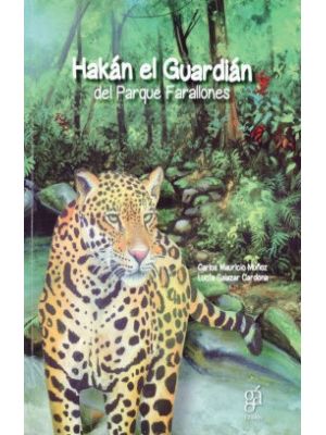 Hakan El Guardian Del Parque Farallones