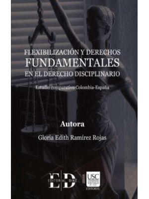 Flexibilizacion Y Derechos Fundamentales En El Derecho Disciplinario