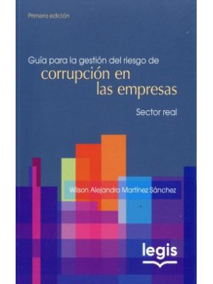 Guia Para La Gestion Del Riesgo De Corrupcion En Las Empresas
