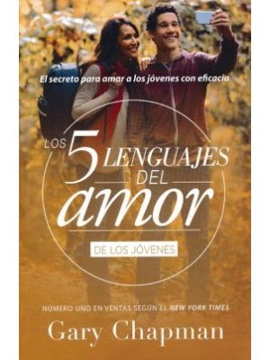 Los 5 Lenguajes Del Amor De Los Jovenes