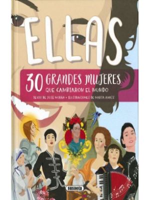 Ellas 30 Grandes Mujeres Que Cambiaron El Mundo