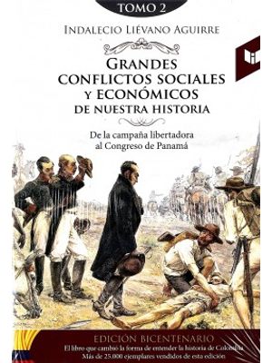 Grandes Conflictos Sociales Y Economicos De Nuestra Historia Tomo 2