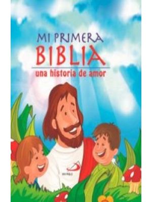 Mi Primera Biblia Una Historia De Amor