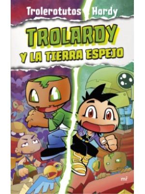 Trolardy Y La Tierra Espejo