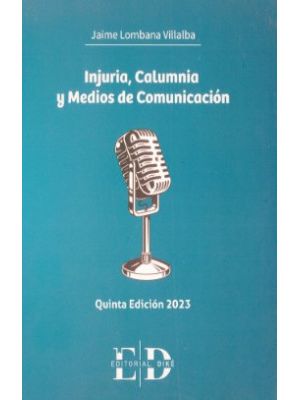 Injuria Calumnia Y Medios De Comunicacion