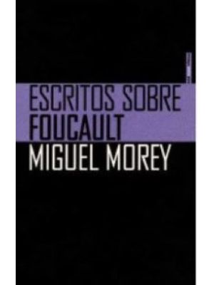 Escritos Sobre Foucault