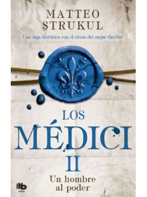 Los Medici Ii  Un Hombre Al Poder