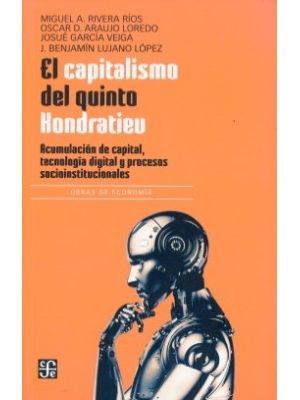 El Capitalismo Del Quinto Kondratiev