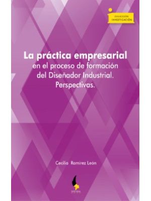 La Practica Empresarial En El Proceso De Formacion Del DiseÑador Industrial Perspectivas