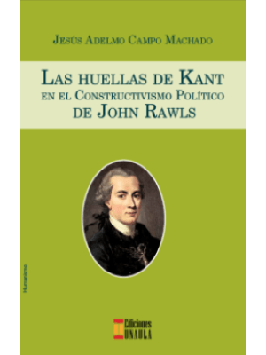 Las Huellas De Kant En El Constructivismo Politico De John Rawls