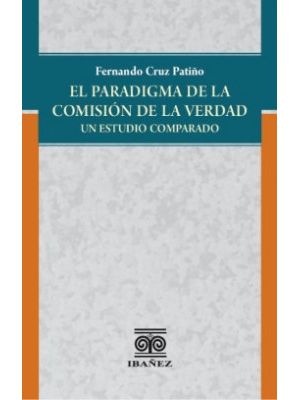 El Paradigma De La Comision De La Verdad