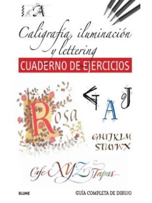 Caligrafia Iluminacion Y Lettering Cuadernos Ejercicios