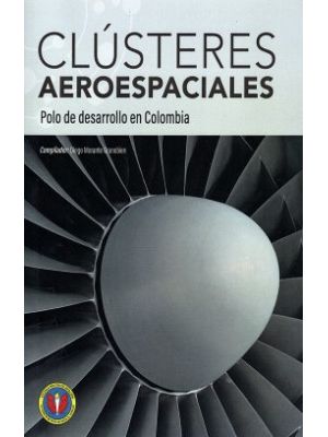 Clusteres Aeroespaciales Polo De Desarrollo En Colombia