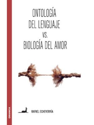 Ontologia Del Lenguaje Vs Biologia Del Amor