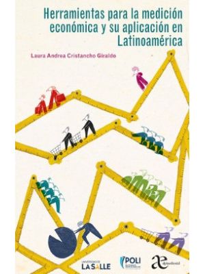 Herramientas Para La Medicion Economica Y Su Aplicacion En Latinoamerica