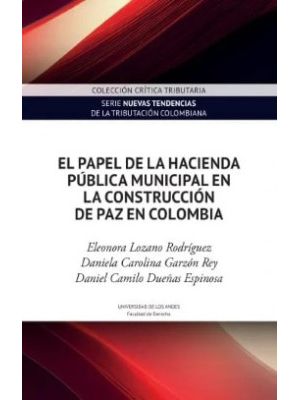 El Papel De La Hacienda Publica Municipal En La Construccion De Paz En Colombia