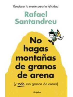 No Hagas MontaÑas De Granos De Arena