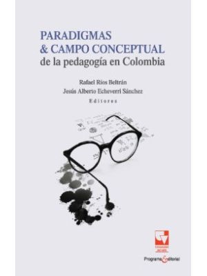 Paradigmas Y Campo Conceptual De La Pedagogia En Colombia