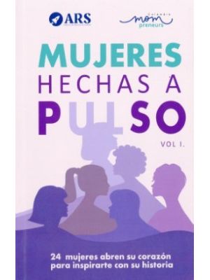 Mujeres Hechas A Pulso Vol I