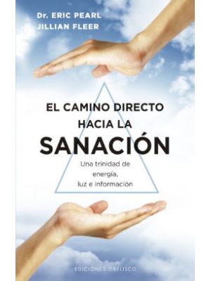 El Camino Directo Hacia La Sanacion