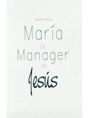 Maria La Manager De Jesus