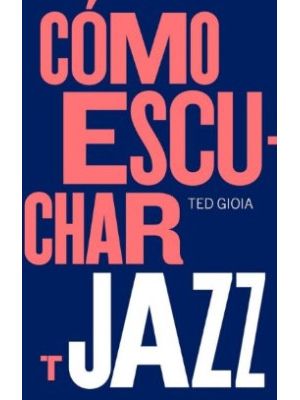 Como Escuchar Jazz