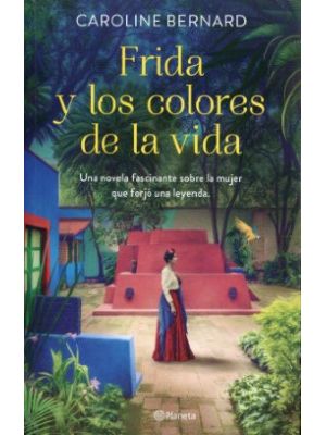 Frida Y Los Colores De La Vida