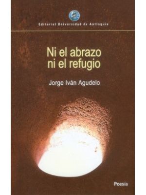 Ni El Abrazo Ni El Refugio