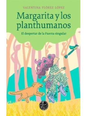 Margarita Y Los Planthumanos