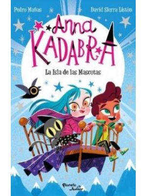 Anna Kadabra 5 La Isla De Las Mascotas