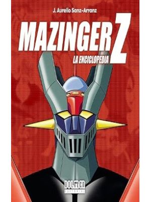 Mazinger Z La Enciclopedia