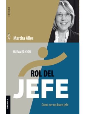 Rol Del Jefe Como Ser Un Buen Jefe