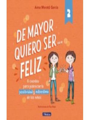 De Mayor Quiero Ser Feliz 2