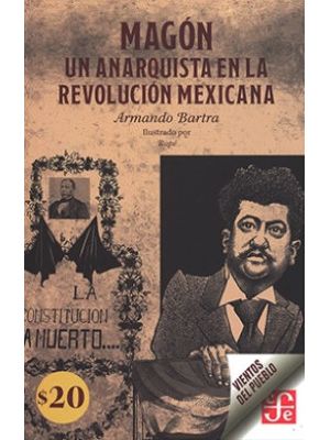 Magon Un Anarquista En La Revolucion Mexicana