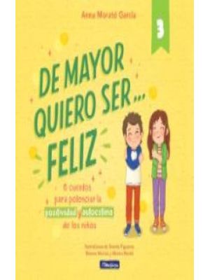 De Mayor Quiero Ser Feliz 3