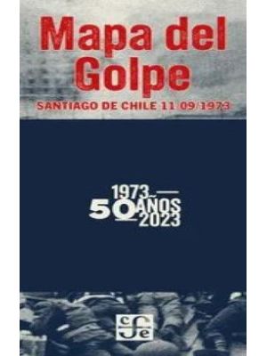 Mapa Del Golpe Santiago De Chile 11 09 1973