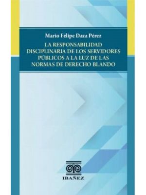 La Responsabilidad Disciplinaria De Los Servidores Publicos