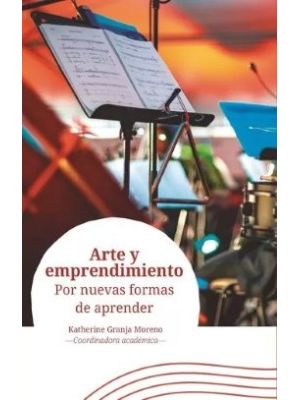 Arte Y Emprendimiento Por Nuevas Formas De Aprender