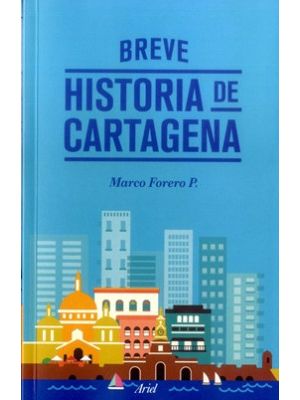 Breve Historia De Cartagena