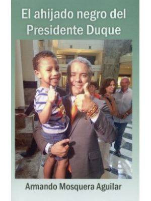 El Ahijado Negro Del Presidente Duque